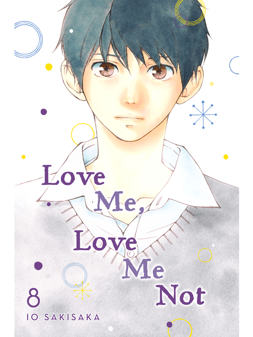 Title details for Love Me, Love Me Not, Volume 8 by Io Sakisaka - Wait list